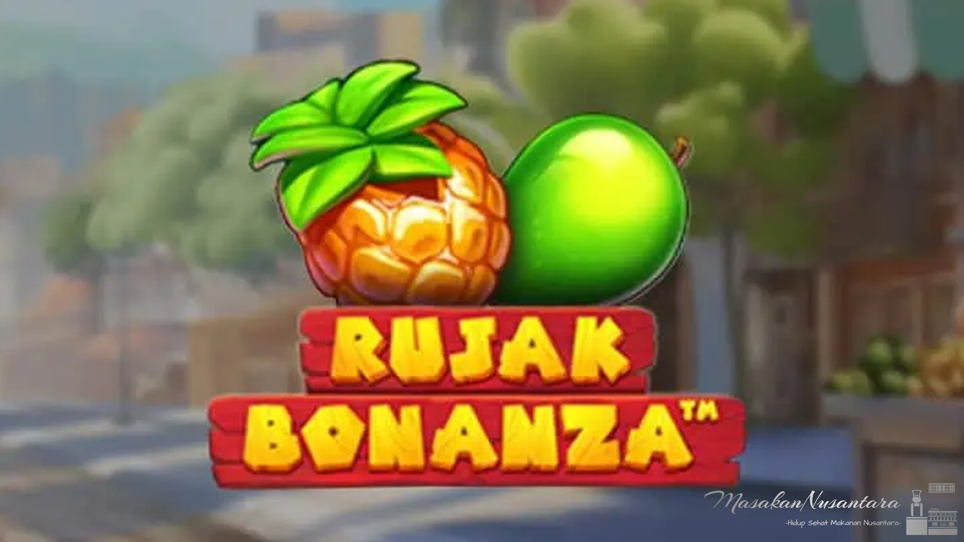 Rujak Bonanza, Saat Rujak Ketemu Rezeki di Dunia Slot Online