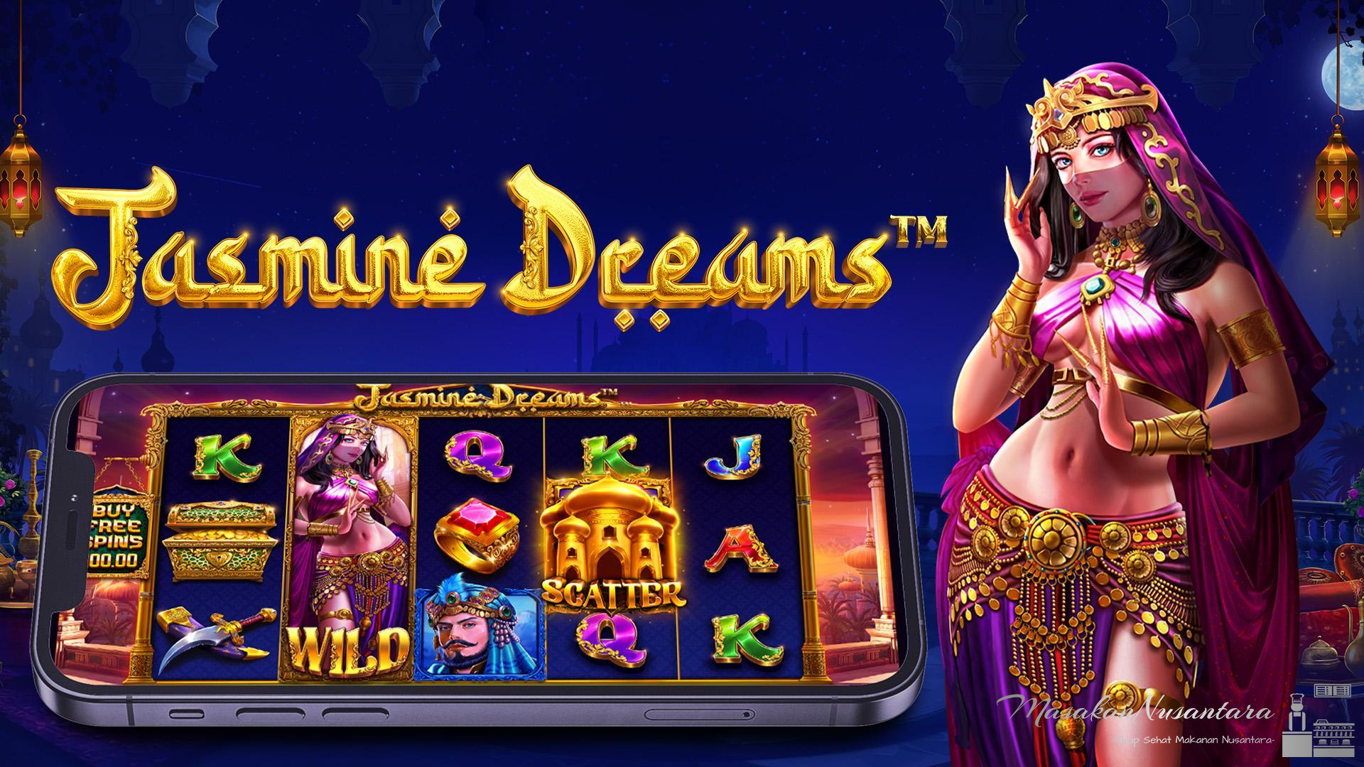 Slot Online Semakin Hidup dengan Jasmine Dreams Terbaru
