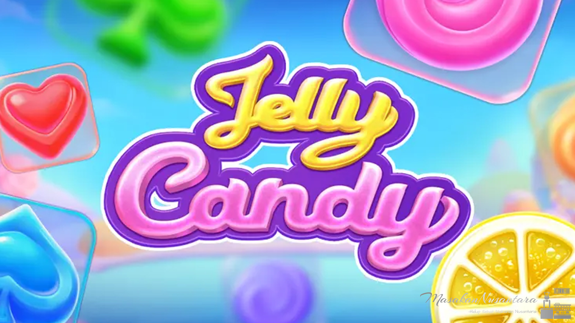 Jelly Candy Slot Tampilkan 5 Grafik Manis & Gameplay Spesial
